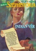 Potter, Patricia - Romana Széphistória 1994/6. - Indián vér