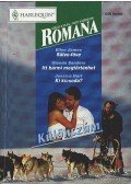 Hart, Jessica,James, Ellen,Sanders, Glenda - Sülve-főve - Itt bármi megtörténhet - Ki kicsoda? - Romana különszám 1997/6.