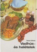 Tolnai Kálmán - Vadhús- és halételek