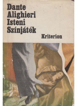 Dante Alighieri - Isteni színjáték Dante Alighieri - Isteni színjáték, Bukarest 1985 antikvár könyv