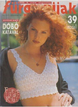 Németh Magda - Fürge ujjak 1998. 8. szám, augusztus Németh Magda - Fürge ujjak 1998. 8. szám, augusztus, Budapest 1998 antikvár könyv