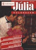 Marton, Sandra,Green, Grace,Lawrence, Kim - Szenvedélyes büntetés; Mentsük, ami menthető; Ígéret szép szó - 1998/4. Júlia különszám
