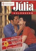 McCauley, Barbara,James, DJ - Csak egyetlen szót - Apás szülés - A tettes ismeretlen 2. kötet Júlia különszám