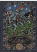 Zigány Árpád - A világháború története 1914-1915 I. kötet