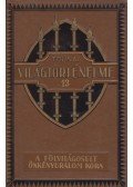 Dr. Ballagi Aladár - Tolnai Világtörténelme XIII. - Az újkor IV. rész