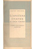 Dr Baktay Ervin - Szanátana Dharma - Az örök Törvény