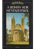 Conti, Flavio - A román kor művészetéről