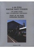 Mezei István - A 150 éves magyar vasút ünnepe