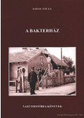 Lovas Gyula,Mezei István - A bakterház