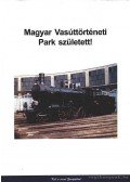 Heller György dr. - Magyar Vasúttörténeti Park született!