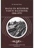 Dr. Horváth Ferenc - Hazai és külföldi vasúti balesetek 1846-1975