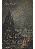 Ivanov - A rajnai várkastély
