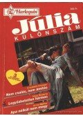 Mather, Anne,Krueger, Elizabeth,Nora Roberts - Nem csalás, nem ámítás - Legyőzhetetlen hármas - Apa nélkül nem megy 1996/2. Júlia különszám