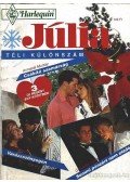 Murray, Annabel,Lamb, Carlotte,Keane, Lucy - Csábító szamárság - Varázsszőnyegen - Semmi pénzért nem eladó - Júlia Téli különszám 1993/5.