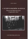 Gere József - A szárnyaskerék katonái