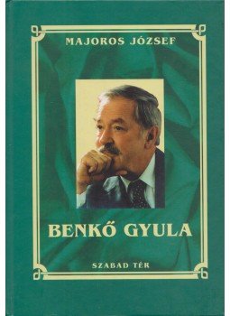 Majoros József - Benkő Gyula Majoros József - Benkő Gyula, Budapest 1998 antikvár könyv