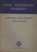 Vermes Miklósné - Cipőipari anyagismeret műanyagok