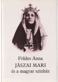 Földes Anna - Jászai Mari és a magyar színház