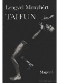 Lengyel Menyhért - Taifun