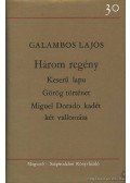 Galambos Lajos - Három regény - Galambos Lajos