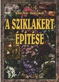 Balázs Péter,Balázs László - A sziklakert építése