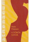 Anita Diamant - A vörös sátor