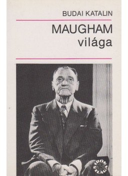 Budai Katalin - Maugham világa Budai Katalin - Maugham világa, Budapest 1986 antikvár könyv