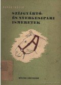 Varga László - Szíjgyártó- és nyergesipari ismeretek