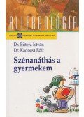 Bittera István,Kadocsa Edit - Szénanáthás a gyermekem