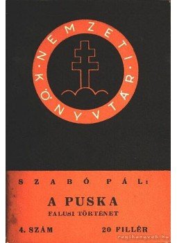 Szabó Pál - A puska Szabó Pál - A puska, Budapest 1939 antikvár könyv