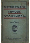Dr. Völgyesi Ferenc - Beszédzavarok hypnosis-gyógymódja