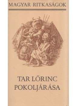V. Kovács Sándor - Tar Lőrinc pokoljárása V. Kovács Sándor - Tar Lőrinc pokoljárása, Budapest 1985 antikvár könyv