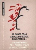 R. Keleti Éva (szerk.) - Az ember csak a maga sorsárul tud beszélni