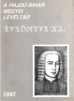 Gazdag István - Hajdú-Bihar megyei levéltár évkönyve XX Gazdag István - Hajdú-Bihar megyei levéltár évkönyve XX, Debrecen 1993 antikvár könyv
