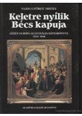 Vajda György Mihály - Keletre Nyílik Bécs kapuja