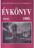 Radics Kálmán (szerk.) - Hajdú-Bihar megyei levéltár évkönyve XXII