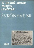 Gazdag István - Hajdú-Bihar megyei levéltár évkönyve XII