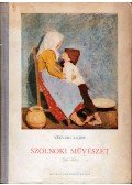 Végvári Lajos - Szolnoki művészet