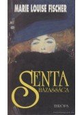 Fischer, Marie Louise - Senta házassága