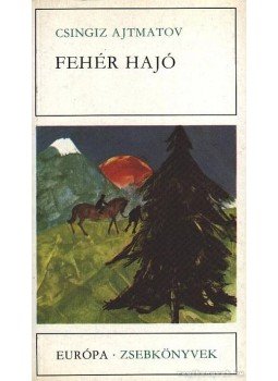 Csingiz Ajtmatov - Fehér hajó Csingiz Ajtmatov - Fehér hajó, Budapest 1986 antikvár könyv