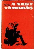 Borisz Polevoj - A nagy támadás
