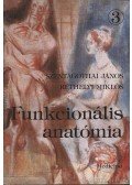 Szentágothai János,Réthelyi Miklós - Funkcionális anatómia III.
