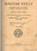 Gombocz Zoltán,Melich János,Pais Dezső - Magyar nyelv XXIX. kötet 1933