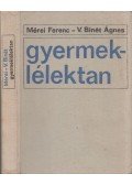 Mérei Ferenc,V. Binét Ágnes - Gyermeklélektan