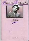 BURGESS, ALAN - Ingrid Bergman - Életem