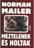 Mailer, Norman - Meztelenek és holtak