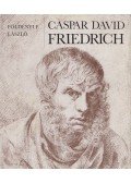 Földényi F. László - Caspar David Friedrich
