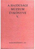Nyakas Miklós - A Hajdúsági Múzeum évkönyve V. 1983