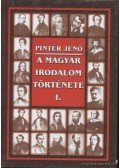 Pintér Jenő - A magyar irodalom története I-II.
