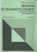 Juhász Györgyné, dr.,Veitz Gábor - Példatár és feladatgyűjtemény az Általános statisztika című tankönyvhöz